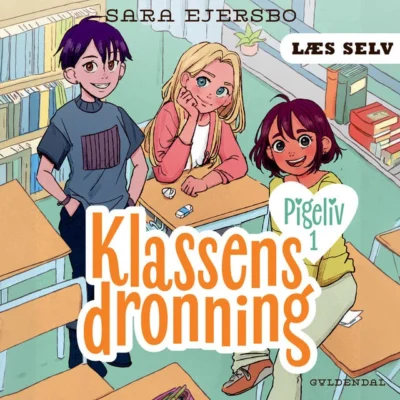 Omslag til Læs selv Pigeliv 1 - Klassens dronning