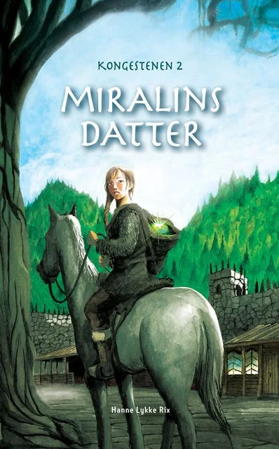 Omslag til Miralins datter - Kongestenen 2